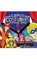 Caped Costumers Costumed Capers