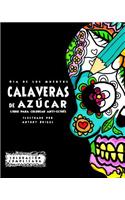 Dia de los Muertos - Calaveras de Azúca: Libro Para Colorear Anti-estrés