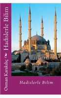 Hadislerle Bilim: Hadislerle Bilim