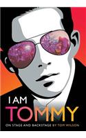 I Am Tommy