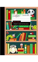 Primary Composition Book - Book Worm: Kids School Exercise Book with Owl, Bear, Ladybug, Caterpillar & Snail [ Times Tables * Wide Ruled * Large Notebook * Perfect Bound ]
