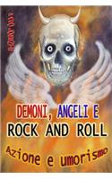 Demoni, angeli e rock and roll