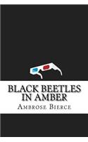 Black Beetles in Amber