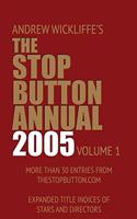 The Stop Button Annual 2005: (1 The Stop Button Annual)