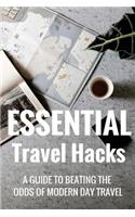 Essential Travel Hacks