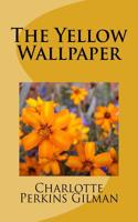 The Yellow Wallpaper