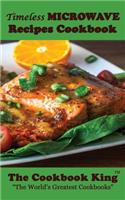 Timeless MICROWAVE Recipes Cookbook