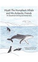 Wyatt the Humpback Whale and His Antarctic Friends