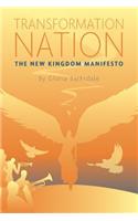 Transformation Nation: The New Kingdom Manifesto