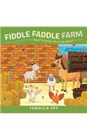 Fiddle Faddle Farm: What's Going on in the Barn?