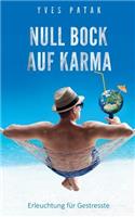 Null Bock auf Karma
