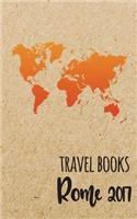 Travel Books Rome 2017: Blank Trip Planner & Organizer