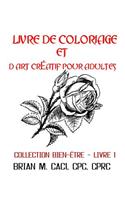 Livre de Coloriage Et d'Art CrÃ©atif Pour Adultes