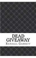 Dead Giveaway