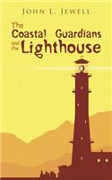 Coastal Guardians and the Lighthouse