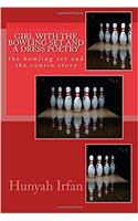 Girl With the Bowling Set and a Dress Poetry