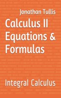 Calculus II Equations & Formulas: Integral Calculus