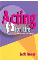 Acting for Life: A Textbook on Acting(English)