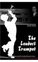 The Loudest Trumpet