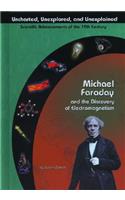 Michael Faraday and the Discovery of Electromagnetism