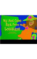 My Aunt Came Back from Louisiane