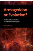 Armageddon or Evolution?