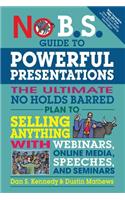 No B.S. Guide to Powerful Presentations