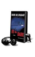 In the Dark: (Playaway Adult Fiction)