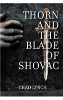 Thorn and the Blade of Shovac