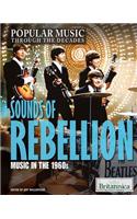 Sounds of Rebellion: Music in the 1960s