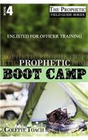 Prophetic Boot Camp