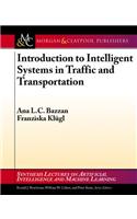 Introduction to Intelligent Systems in Traffic and Transportation
