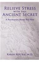Relieve Stress With this Ancient Secret