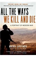 All the Ways We Kill and Die
