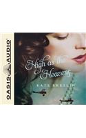 High as the Heavens (Library Edition)