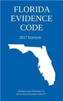 Florida Evidence Code; 2017 Edition: (English)