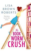 The Bookworm Crush
