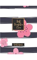 Best Daughter Ever Sketchbook: Journal, Sketch, Art Gifts for Kids, Gifts for Girls, 8 x 5 x 11 Blank Book 120 Pages (Sketchbooks for Kids and Adults)