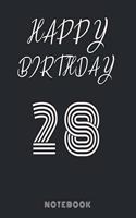 Happy 28th Birthday Notebook & Journal: 120 Pages, 6 x 9 unique B-day diary, black composition book with white typing, Birthday Gift