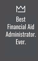 Best Financial Aid Administrator. Ever.