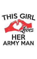 This Girl Loves Her Army Man