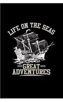 Life on the seas great adventures
