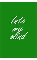 into my mind