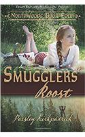 Smugglers Roost: Volume 4 (Northwood)