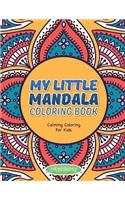 My Little Mandala Coloring Book - Calming Coloring For Kids