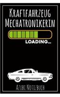 Kraftfahrzeug Mechatronikerin Loading... Azubi Notizbuch
