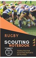 Rugby. Scouting Notebook: Templates for scouting reports of players