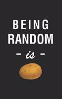 Being Random Is