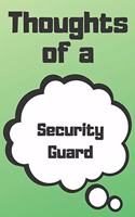 Thoughts of a Security Guard