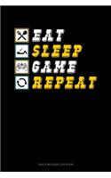Eat Sleep Game Repeat